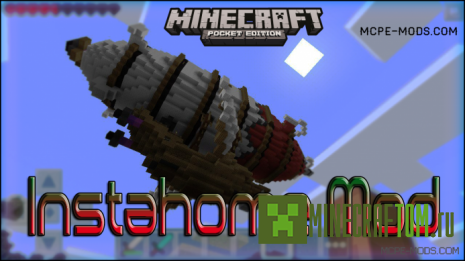 Instant Home mod (Мгновенный дом) для MCPE 0.10.4 Instant Home mod (Мгновенный дом) для MCPE 0.10.4