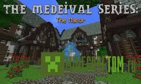 Карта The Medieval Series: The Manor (Средневековая серия: усадьба)