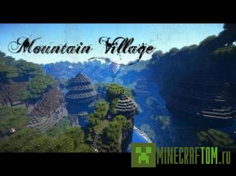 Карта Mountain Sky Village (Горная деревня) игры Майнкрафт