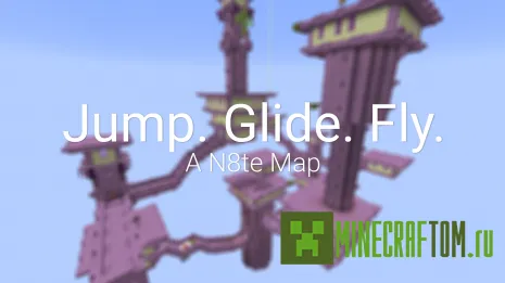 Карта Jump. Glide. Fly (Прыгай, скользи, летай) для игры Майнкрафт Карта Jump. Glide. Fly (Прыгай, скользи, летай) для игры Майнкрафт