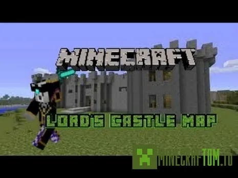 Карта The Lord`s Castle (Замок лордов) для игры Майнкрафт Карта The Lord`s Castle (Замок лордов) для игры Майнкрафт