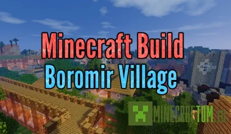 Карта Boromir Village (Поселок Боромир) игры Minecraft