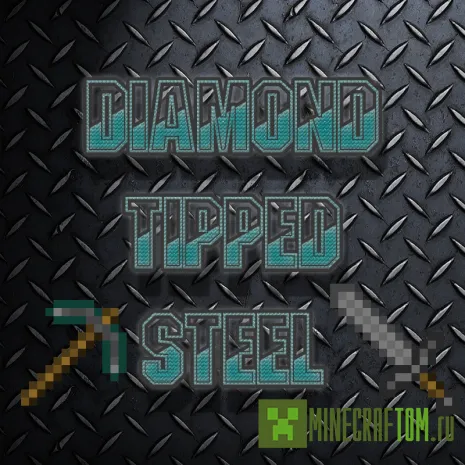 Мод Diamond Tipped Steel (Алмазная наваренная сталь) версии 1.8 Мод Diamond Tipped Steel (Алмазная наваренная сталь) версии 1.8