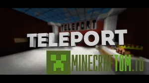 Карта Teleport (Телепорт) для игры Майнкрафт