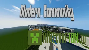 Карта Modern Community (Современная коммуна) для игры Майнкрафт Карта Modern Community (Современная коммуна) для игры Майнкрафт