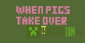 Карта When Pigs Take Over 2 (Когда свиньи становятся главными)