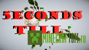 Карта 5 Econds Till (5 секунд до) для игры Minecraft Карта 5 Econds Till (5 секунд до) для игры Minecraft