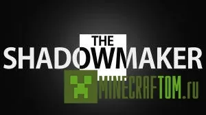 Карта Shadowmaker (Создатель тени) для игры Майнкрафт