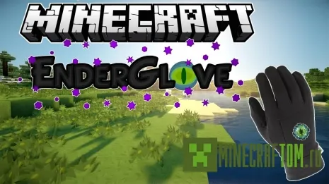 Мод Ender Glove (Перчатка Эндермена) для версии 1.7.10 Майнкрафт Мод Ender Glove (Перчатка Эндермена) для версии 1.7.10 Майнкрафт