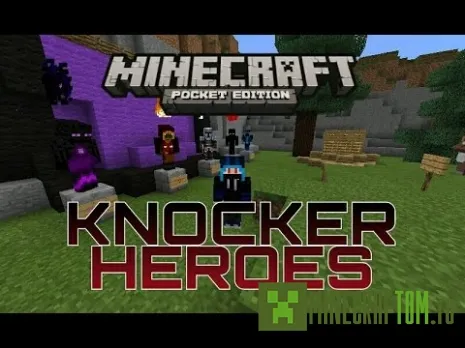 Карта Knocker Heroes (Герои) 0.15.9 Minecraft PE Карта Knocker Heroes (Герои) 0.15.9 Minecraft PE