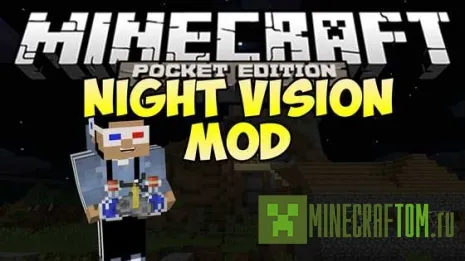 Мод Night Vision (Ночное видение) для версии 0.8.1 Minecraft PE Мод Night Vision (Ночное видение) для версии 0.8.1 Minecraft PE
