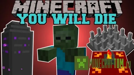 Мод The “You Will Die” (Ты умрешь) для версии 1.7.10 Minecraft Мод The “You Will Die” (Ты умрешь) для версии 1.7.10 Minecraft