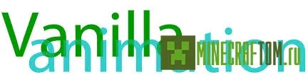 Текстуры Vanilla Animation (Стандартная анимация) 1.6.х Текстуры Vanilla Animation (Стандартная анимация) 1.6.х