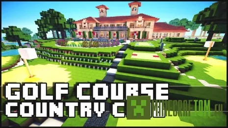 Карта Golf and Country Club Майнкрафт Карта Golf and Country Club Майнкрафт