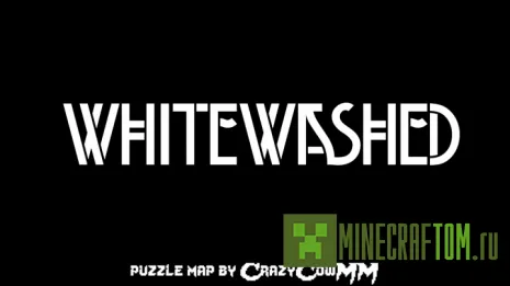 Карта WhiteWashed (Побелены)