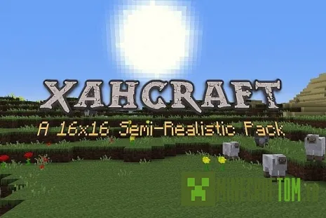 Текстуры Xahcraft Semi-Realistic Текстуры Xahcraft Semi-Realistic