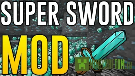 Мод Super Swords (Супер мечи) Мод Super Swords (Супер мечи)
