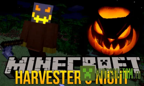 Мод Harvester’s Night (Ночь Харвестера)