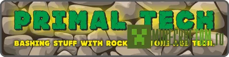 Мод Primal Tech (Примитивные технологии) Мод Primal Tech (Примитивные технологии)