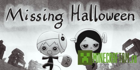 Мод Missing Halloween (Исчезающий Хеллоуин) Мод Missing Halloween (Исчезающий Хеллоуин)