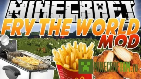 Мод Fry The World (Жарим мир) Мод Fry The World (Жарим мир)