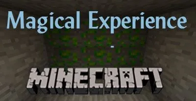 Мод на опыт для Майнкрафт 1.7.10 (Magical Experience) Мод на опыт для Майнкрафт 1.7.10 (Magical Experience)