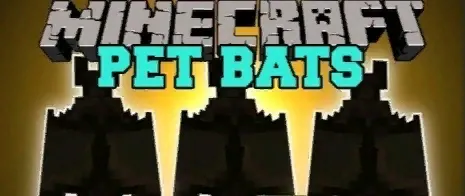 Мод на летучих мышей для Майнкрафт 1.14.4/1.12.2/1.11.2/1.7.10 (Pet Bats) Мод на летучих мышей для Майнкрафт 1.14.4/1.12.2/1.11.2/1.7.10 (Pet Bats)