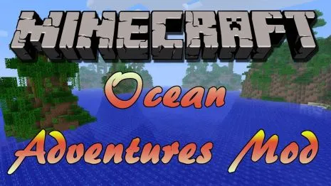 Мод на океанские приключения для Майнкрафт 1.7.2 (Ocean Adventures) Мод на океанские приключения для Майнкрафт 1.7.2 (Ocean Adventures)