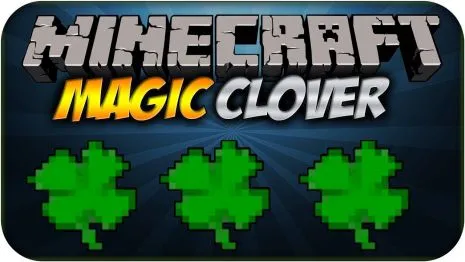 Мод на удачу для Майнкрафт 1.12.2/1.10.2/1.8.9/1.7.10 (Magic Clover) Мод на удачу для Майнкрафт 1.12.2/1.10.2/1.8.9/1.7.10 (Magic Clover)