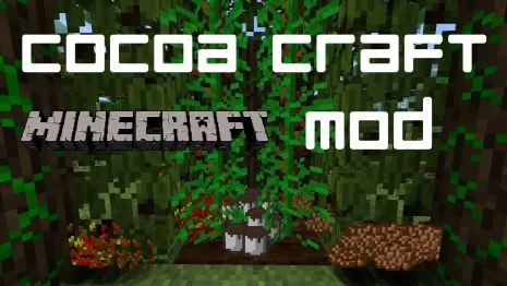 Мод на какао для Майнкрафт 1.7.10 (CocoaCraft)