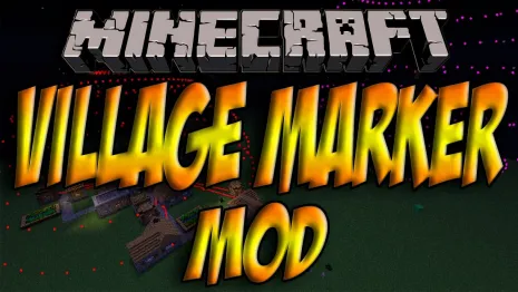 Мод на выделение деревень для Майнкрафт 1.12.2/1.11/1.10/1.9/1.8 (VillageMarker)