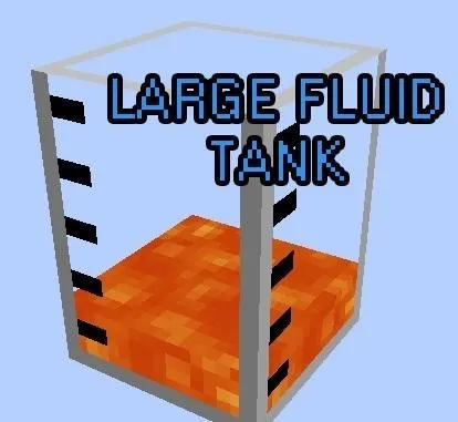 Мод на резервуары для Майнкрафт 1.16.5/1.15.2/1.14.4/1.13.2/1.12.2 (Large Fluid Tank) Мод на резервуары для Майнкрафт 1.16.5/1.15.2/1.14.4/1.13.2/1.12.2 (Large Fluid Tank)