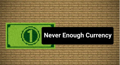 Мод на игровую валюту для Майнкрафт 1.16.5/1.15.2/1.12.2/1.11.2/1.10.2/1.9.4/1.7.10 (Never Enough Currency) Мод на игровую валюту для Майнкрафт 1.16.5/1.15.2/1.12.2/1.11.2/1.10.2/1.9.4/1.7.10 (Never Enough Currency)