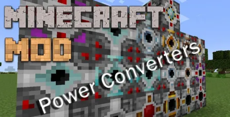 Мод на энергию для Майнкрафт 1.7.10 (Power Converters) Мод на энергию для Майнкрафт 1.7.10 (Power Converters)