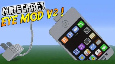 Мод на телефон для Майнкрафт 1.12.2/1.11.2/1.10.2/1.8/1.7.10 (EyeMod) Мод на телефон для Майнкрафт 1.12.2/1.11.2/1.10.2/1.8/1.7.10 (EyeMod)