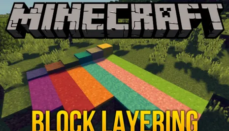 Мод на слои для Майнкрафт 1.16.5/1.15.2/1.14.4/1.12.2 (Block Layering) Мод на слои для Майнкрафт 1.16.5/1.15.2/1.14.4/1.12.2 (Block Layering)