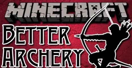Мод на новые стрелы для Майнкрафт 1.7.10 (Better Archery) Мод на новые стрелы для Майнкрафт 1.7.10 (Better Archery)
