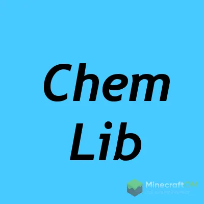 Мод на загрузчик для Майнкрафт 1.16.4/1.15.2/1.14.4 (Chem Lib) Мод на загрузчик для Майнкрафт 1.16.4/1.15.2/1.14.4 (Chem Lib)