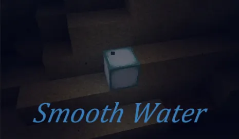 Мод на улучшенную воду для Майнкрафт 1.12.2/1.11.2/1.10.2 (SmoothWater)