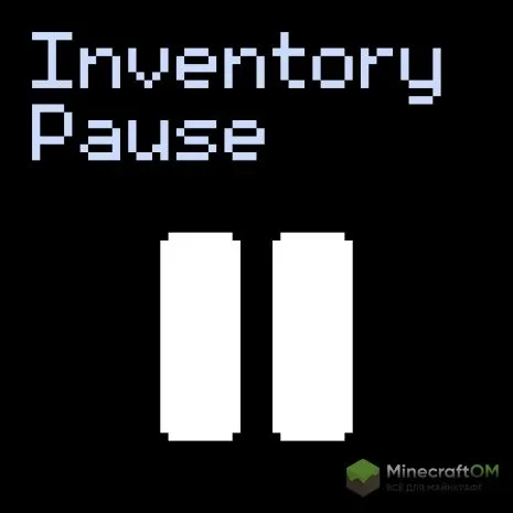 Мод на инвентарную паузу для Майнкрафт 1.16.5/1.15.2/1.14.4 (Inventory Pause) Мод на инвентарную паузу для Майнкрафт 1.16.5/1.15.2/1.14.4 (Inventory Pause)