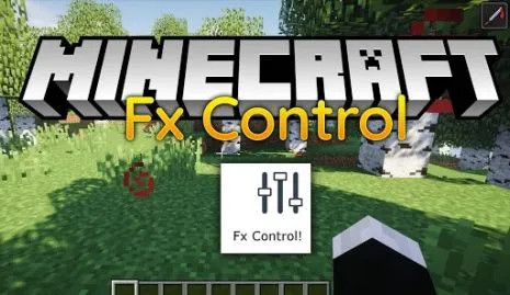Мод на управление эффектами для Майнкрафт 1.16.5/1.15.2/1.12.2 (FX Control) Мод на управление эффектами для Майнкрафт 1.16.5/1.15.2/1.12.2 (FX Control)