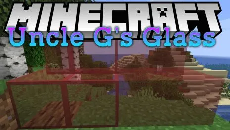 Мод на стекло для Майнкрафт 1.14.4/1.12.2 (Uncle Gs Glass)
