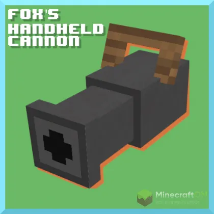 Мод на ручную пушку для Майнкрафт 1.17.1/1.16.5 (Foxs Handheld Cannon) Мод на ручную пушку для Майнкрафт 1.17.1/1.16.5 (Foxs Handheld Cannon)