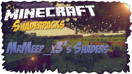Шейдеры на реализм для Майнкрафт 1.12.2 / 1.8.9 (MrMeep_x3s Shaders) Шейдеры на реализм для Майнкрафт 1.12.2 / 1.8.9 (MrMeep_x3s Shaders)