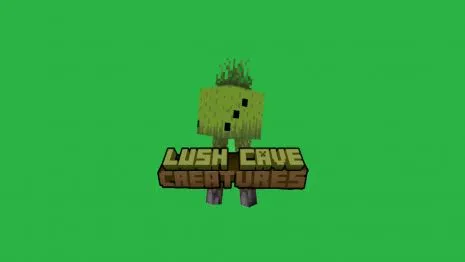 Мод на мобов из мха для Майнкрафт 1.18.1 / 1.17.1 (Creatures From The Lush Caves)